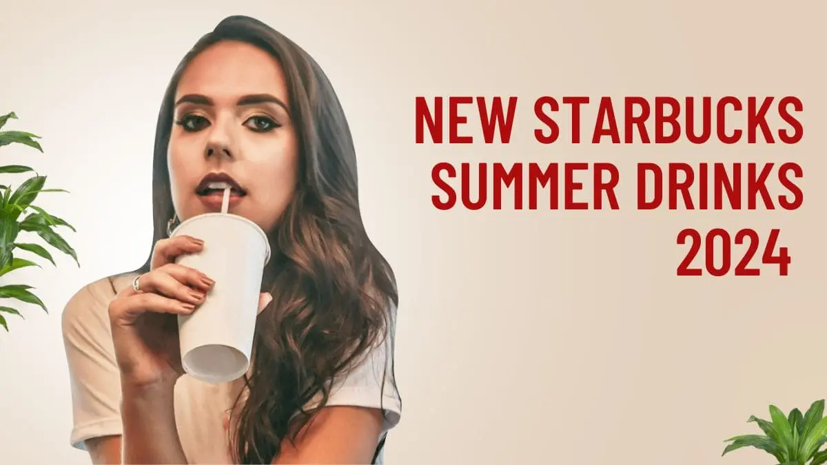 New Starbucks Summer Drinks in 2024