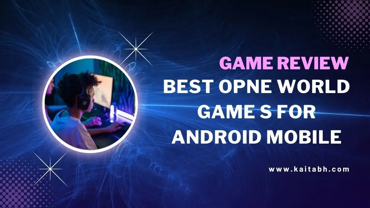 Best Open World Games for Android Mobile