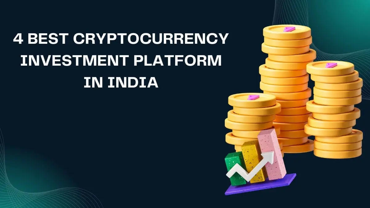 Best Cryptocurrency Investment Platforms in India