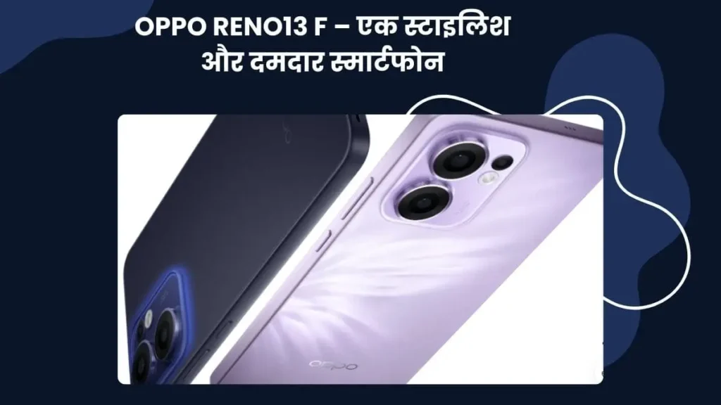 OPPO Reno13 F Review
